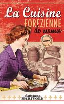 Couverture du livre « La cuisine forézienne de Mamie » de Frederique Monnier aux éditions Marivole