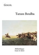 Couverture du livre « Taras Boulba » de Nicolas Gogol aux éditions Bibliotheque Russe Et Slave