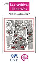 Couverture du livre « Parlez-vous branché ? » de Patrick Charriere aux éditions Posidonia Litteratures