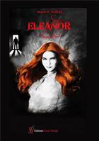 Couverture du livre « Eleanor » de Marie-Pierre Nadal aux éditions Editions Encre Rouge