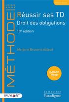 Couverture du livre « Réussir ses TD : droit des obligations (édition 2022) » de Marjorie Brusorio Aillaud aux éditions Bruylant