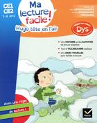 Couverture du livre « Ma lecture facile ce1-ce2 : hugo tete en l'air » de Evelyne Barge aux éditions Hatier
