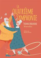 Couverture du livre « La quatrième symphonie » de Yvonne Andurand aux éditions Hey
