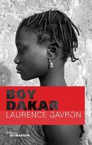 Couverture du livre « Boy Dakar » de Laurence Gavron aux éditions Le Masque