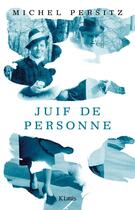 Couverture du livre « Juif de personne » de Michel Persitz aux éditions Lattes