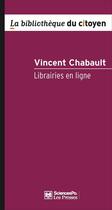 Couverture du livre « Librairies en ligne » de Vincent Chabault aux éditions Presses De Sciences Po