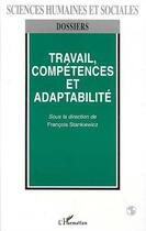 Couverture du livre « Travail Compétences et Adaptabilité » de  aux éditions L'harmattan