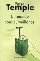 Couverture du livre « Un monde sous surveillance » de Peter Temple aux éditions Rivages