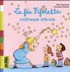 Couverture du livre « La fée Fifolette maîtresse d'école » de  aux éditions Bayard Jeunesse