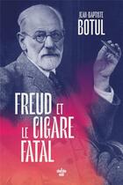 Couverture du livre « Freud et le cigare fatal » de Jean-Baptiste Botul aux éditions Cherche Midi