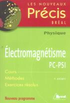 Couverture du livre « Électromagnétisme PC-PSI » de Krempf aux éditions Breal