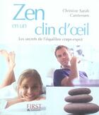 Couverture du livre « Zen en un clin d'oeil ; les secrets de l'équilibre corps-esprit » de Christine Sarah Carstensen aux éditions First