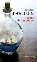 Couverture du livre « L'égaré de Lisbonne » de Bruno D' Halluin aux éditions Points