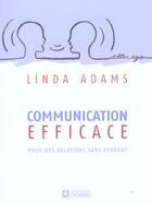 Couverture du livre « Communication efficace » de Adams/Bellisa aux éditions Editions De L'homme