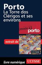 Couverture du livre « Porto ; La Torre dos Clérigos et ses environs » de  aux éditions Ulysse