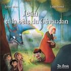 Couverture du livre « Jean et la bête du Gévaudan » de Julien Moca et Laura Giraud aux éditions De Boree
