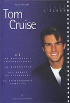 Couverture du livre « Tom Cruise » de Pascal Vaillant aux éditions Editions Carpentier