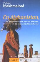 Couverture du livre « En afghanistan, les bouddhas n'ont pas ete detruits, ils se sont ecroules de honte » de Mohsen Makhmalbaf aux éditions Mille Et Une Nuits