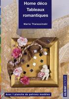 Couverture du livre « Home deco tableaux romantiques » de Thalassinaki Ma aux éditions Ulisse