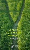 Couverture du livre « Le ravin de la femme sauvage » de Leila Sebbar aux éditions Thierry Magnier