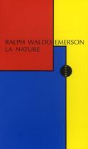 Couverture du livre « La nature » de Ralph Waldo Emerson aux éditions Allia