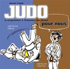 Couverture du livre « Judo pour nous Tome 3 ; ceinture bleue, ceinture marron » de Michel Random aux éditions Budo