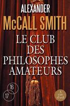Couverture du livre « Le club des philosophes amateurs » de Alexander Mccall Smith aux éditions A Vue D'oeil