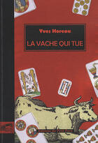 Couverture du livre « La vache qui tue » de Yves Horeau aux éditions Petit Pave