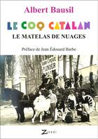 Couverture du livre « Le coq catalan » de Albert Bausil aux éditions Zinedi