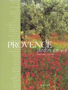 Couverture du livre « Provence Jardin De Vie » de Jean-Louis Jullien aux éditions Hazan