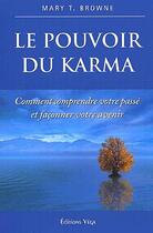 Couverture du livre « Le pouvoir du karma » de Browne Mary aux éditions Vega