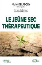 Couverture du livre « Le jeune sec thérapeutique » de Michel Deladoey aux éditions Marco Pietteur