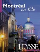 Couverture du livre « Montréal en tête » de  aux éditions Ulysse