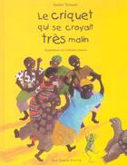 Couverture du livre « Le Criquet Qui Se Croyait Tres Malin » de Janine Teisson aux éditions Gulf Stream