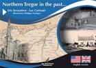 Couverture du livre « Northern Tregor in the past » de Luc Corlouer et Eric Keraudren aux éditions Le Cormoran