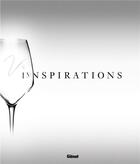 Couverture du livre « Inspirations ; les vins du Valais, en faveur de la Fondation Moi pour Toit » de Gerard-Philippe Mabillard aux éditions Glenat