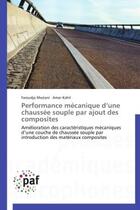 Couverture du livre « Performance mécanique d'une chaussée souple par ajout des composites » de  aux éditions Presses Academiques Francophones