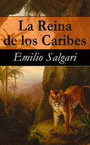 Couverture du livre « La Reina de los Caribes » de Emilio Salgari aux éditions E-artnow