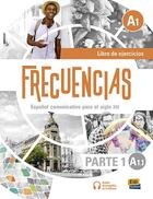 Couverture du livre « Frecuencias ; libro de ejercicios ; A1.1 » de Emilio Jose Marin Mora et Francisca Fernandez Vargas aux éditions Edinumen
