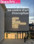 Couverture du livre « À Tours, un centre d'art d'exception ; centre de création contemporaine Olivier Debré » de  aux éditions Beaux Arts Editions