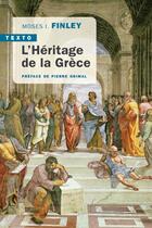 Couverture du livre « L'héritage de la Grèce » de Moses I. Finley aux éditions Tallandier