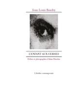 Couverture du livre « L'enfant aux cerises » de Jean-Louis Baudry aux éditions Atelier Contemporain
