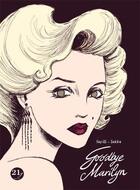 Couverture du livre « Goodbye Marilyn » de Francesco Barilli aux éditions 21g