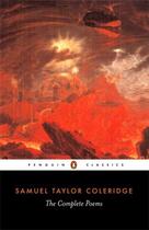 Couverture du livre « The Complete Poems of Samuel Taylor Coleridge » de Coleridge Samuel aux éditions Penguin Books Ltd Digital