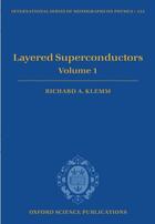 Couverture du livre « Layered Superconductors: Volume 1 » de Klemm Richard A aux éditions Oup Oxford