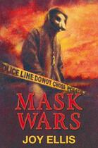 Couverture du livre « Mask Wars » de Ellis Joy aux éditions Hale Robert Digital