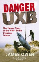 Couverture du livre « Danger UXB » de James Owen aux éditions Little Brown Book Group Digital