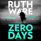Couverture du livre « ZERO DAYS - THE DEADLY CAT MOUSE THRILLER FROM INTERNATIONALLY BESTSELLING » de Ruth Ware aux éditions Simon & Schuster
