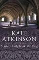 Couverture du livre « Started Early, Took my Dog » de Kate Atkinson aux éditions Black Swan