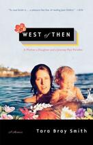 Couverture du livre « West of Then » de Smith Tara Bray aux éditions Simon & Schuster